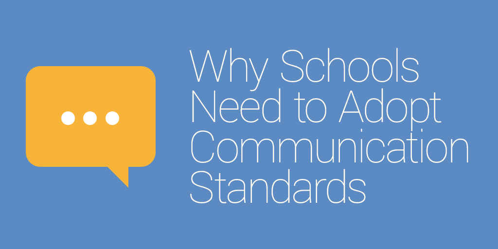 Why Schools Need to Adopt Communication Standards - Hubbli